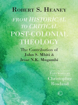 cover image of From Historical to Critical Post-Colonial Theology